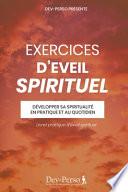 Exercices d'Eveil Spirituel (Livret Pratique d'Eveil Sprituel)