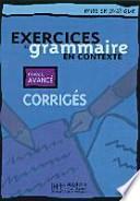 Exercices de grammaire en contexte. Niveau avancé / Corrigés - Lösungsheft