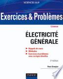 Exercices et problèmes d'électricité générale - 3e éd.