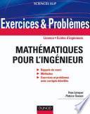 Exercices et problèmes de mathématiques pour l'ingénieur