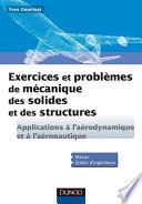 Exercices et Problèmes de mécanique des solides et des structures