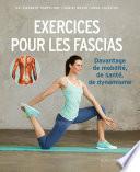 Exercices pour les fascias - Davantage de mobilité, de santé, de dynamisme