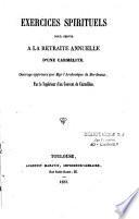 Exercices spirituels pour servir à la retraite annuelle d'une Carmélite