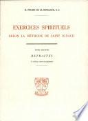 Exercices Spirituels: Selon La Methode De Saint Ignace -- Tome 2.
