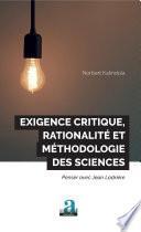 Exigence critique, rationalité et méthodologie des sciences