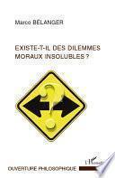 Existe-t-il des dilemmes moraux insolubles?