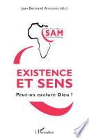 Existence et sens. Peut-on exclure Dieu ?