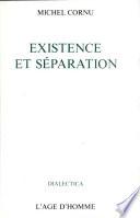 Existence et séparation