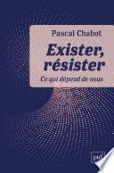 Exister, résister