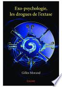 Exo-psychologie - Les drogues de l'extase