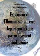 Expansion de l'Homme sur la Terre depuis son origine par mouvement ondulatoire