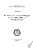 Expédition archéologique dans l'Antiochène occidentale