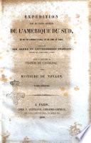 Expedition dans les parties centrales de l'America du Sud de Rio de Janeiro a Lima et de Lima au Para executee ... sous la direction de Francis de Castelnau
