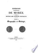 Expédition scientifique de Morée: ptie. Géologie et minérologie, par MM. Puillon de Boblaye et Théodore Virlet. 1833