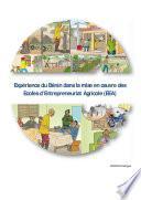 Expérience du Bénin dans la mise en œuvre des Ecoles d’Entrepreneuriat Agricole (EEA)