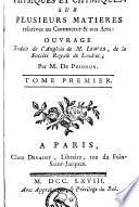 Expériences physiques et chymiques sur plusieurs matières relatives au commerce et aux arts