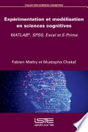 Expérimentation et modélisation en sciences cognitives