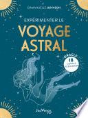 Expérimenter le voyage astral