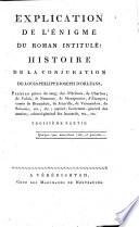 Explication de l'énigme du roman intitulé: Histoire de la conjuration de Louis-Philippe-Joseph d'Orléans, etc. [By Jacques Marie Rouzet, Count de Folmon.]