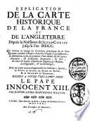 Explication de la carte historique de la France et de l'Angleterre depuis la naissance de Jesus-Christ jusqu'à l'an 1700. Dédiée à notre très-saint père le pape Innocent 13. par Jerôme André Martignoni milanois