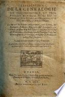 Explication de la genealogie du tres-invincible ... Henry IIIIe ... roy d France