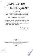Explication du catechisme à l'usage de toutes les eglises de l'Empire française