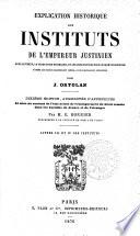Explication historique des Instituts de l'empereur Justinien