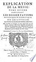 Explication litterale, historique et dogmatique des prieres et des ceremonies de la Messe