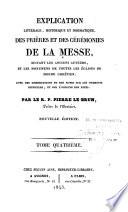 Explication littérale, historique et dogmatique, des prières et des cérémonies de la messe