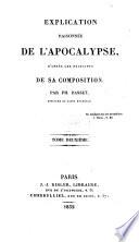 Explication raisonnée de l'Apocalypse, d'après les principes de sa composition