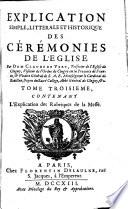 Explication simple, littérale et historique des cérémonies de l'église