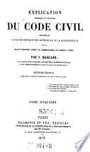Explication théorique et pratique du Code civil contenant l'analyse critique des auteurs et de la jurisprudence (etc.)
