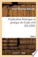 Explication Theorique Et Pratique Du Code Civil
