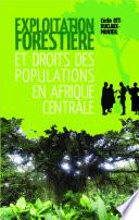 Exploitation forestière et droits des populations en Afrique centrale