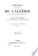 *Exploration scientifique de l'Algerie pendant les annees 1840, 1841, 1842