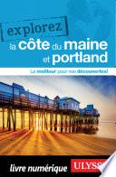Explorez la Côte du Maine et Portland