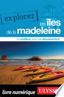 Explorez les Iles de la Madeleine