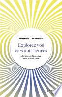 Explorez vos vies antérieures