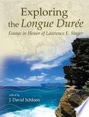 Exploring the Longue Durée