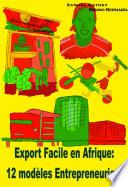 Export facile en Afrique : 12 modèles entrepreneuriaux