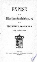 Exposé de la situation administrative de la Province d'Anvers
