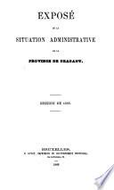 Exposé de la situation administrative de la Province de Brabant