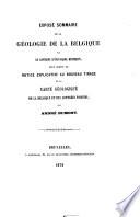 Exposé sommaire de la géologie de la Belgique pour servir de notice explicative au nouveau tirage de la carte géologique de la Belgique et des contrées voisines