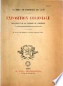 Exposition coloniale organisée par la chambre de commerce à l'Exposition universelle de Lyon en 1894