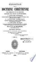 Exposition de la doctrine chrétienne ... divisée en trois catéchismes