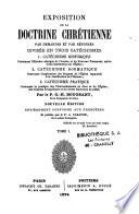 Exposition de la doctrine chrétienne ... divisée en trois catéchismes