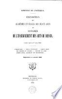 Exposition des académies et écoles des Beaux-Arts et congrès de l'enseignement des arts du dessin ... septembre et octobre 1868