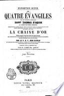 Exposition suivie des quatre évangiles par Saint Thomas d'Aquin
