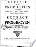Extrait de propheties des centuries de Michel Nostradamus, touchant l'êtat present des affaires