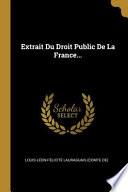 Extrait Du Droit Public de la France...